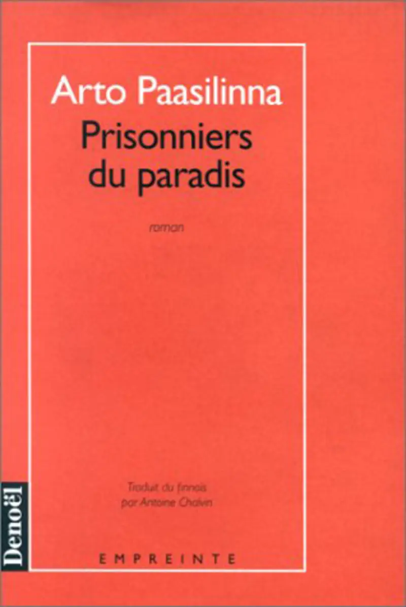 Prisonniers du paradis - Arto Paasilinna