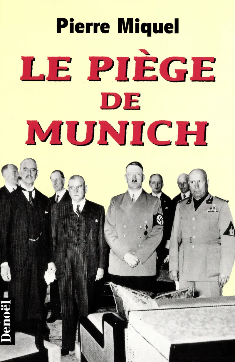 Le Piège de Munich - Pierre Miquel