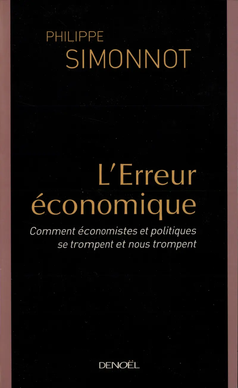 L'Erreur économique - Philippe Simonnot