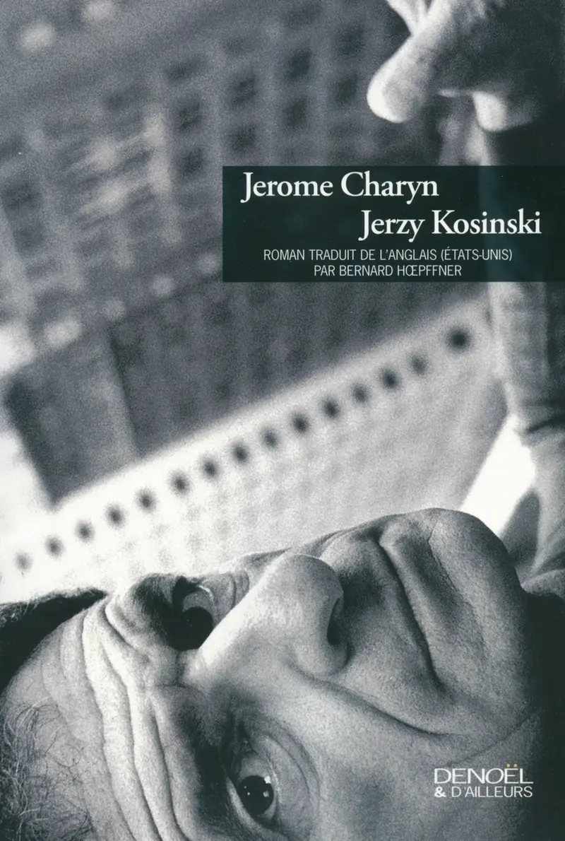 Jerzy Kosinski - Jerome Charyn