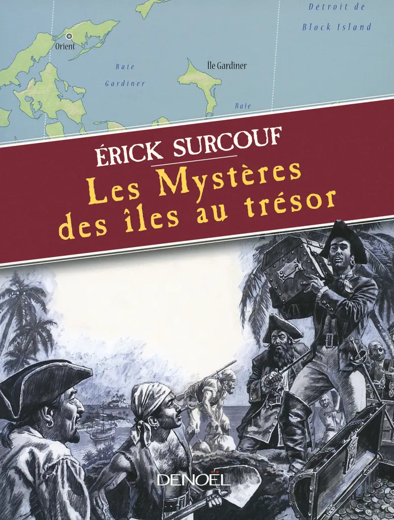 Les Mystères des îles au trésor - Érick Surcouf