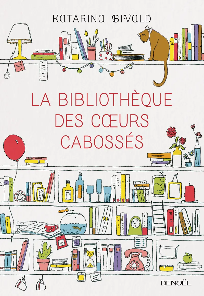 La Bibliothèque des cœurs cabossés - Katarina Bivald