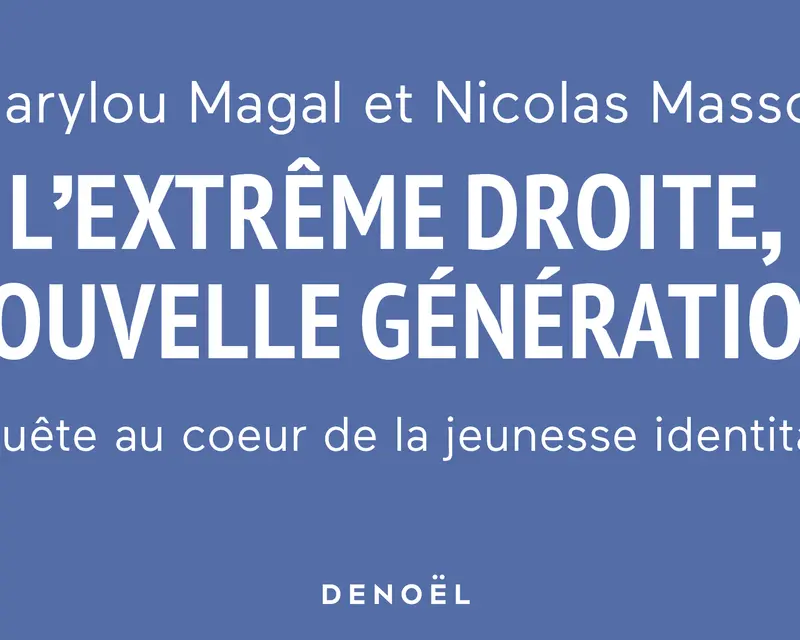 Extrême droite, nouvelle génération