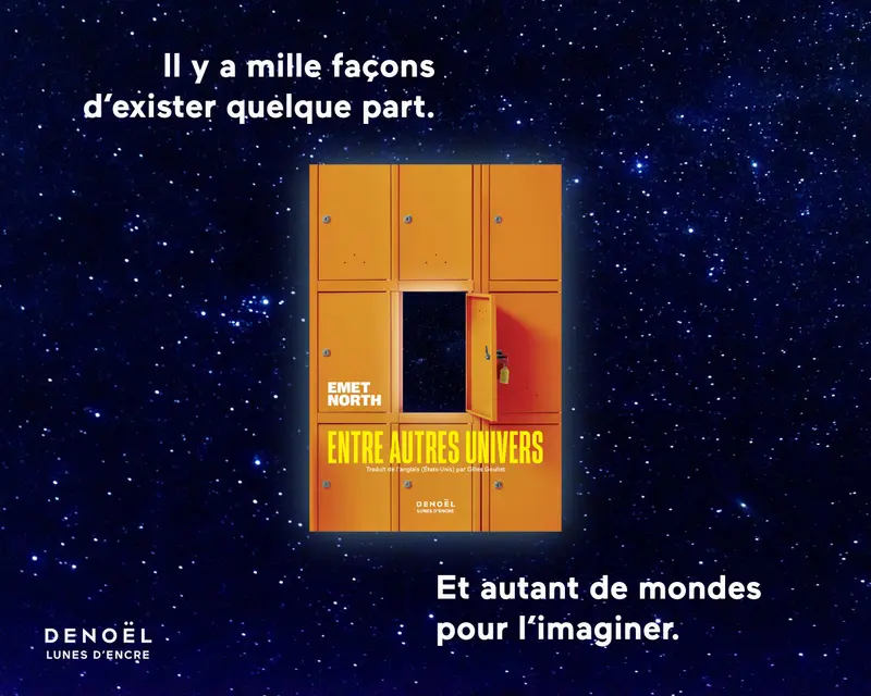 Entre autres univers, par Emet North