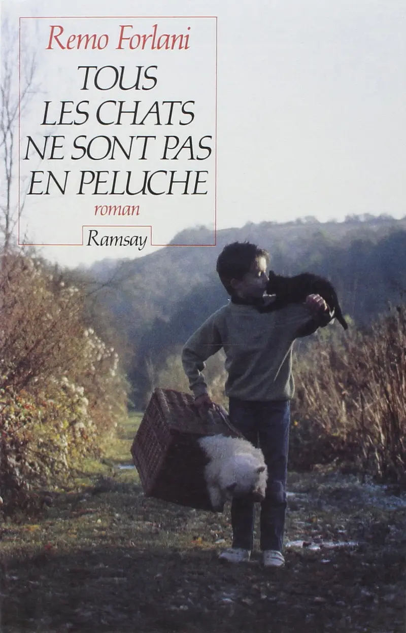 Tous les chats ne sont pas en peluche - Remo Forlani