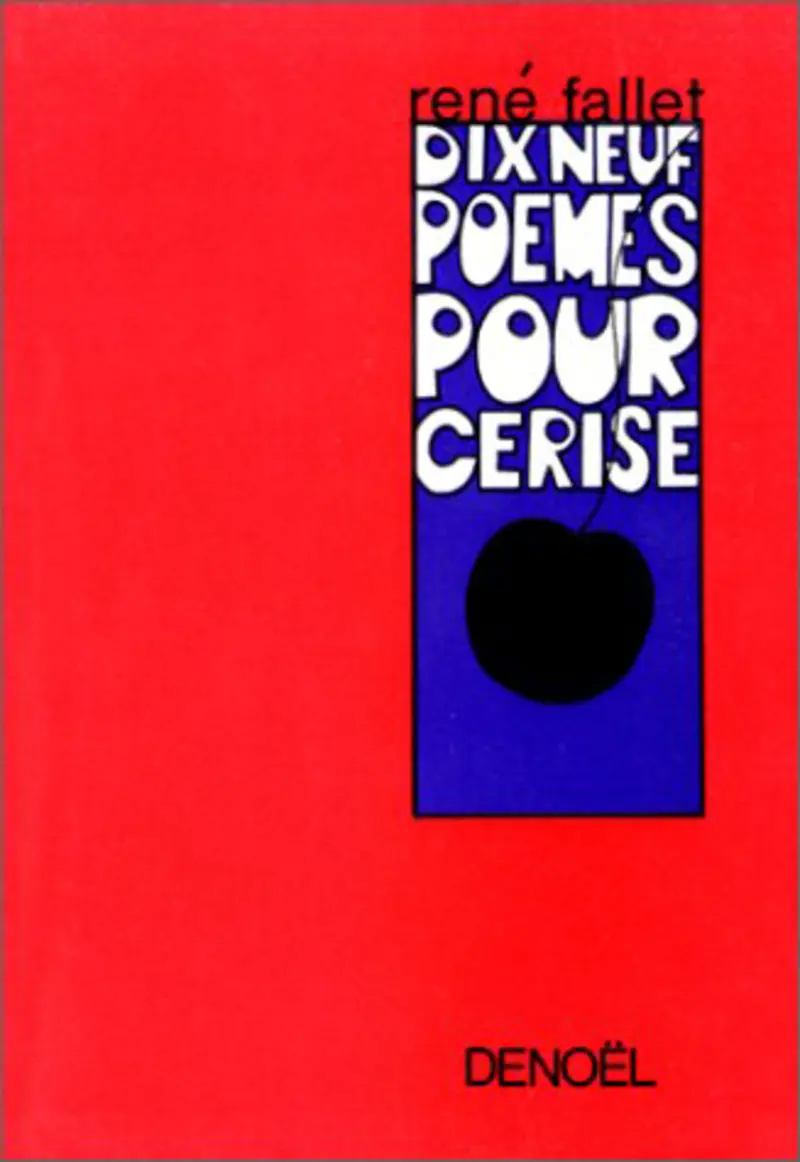 Dix-neuf poèmes pour Cerise - René Fallet