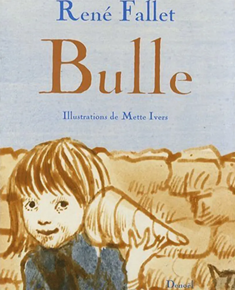 Bulle - René Fallet - Mette Ivers