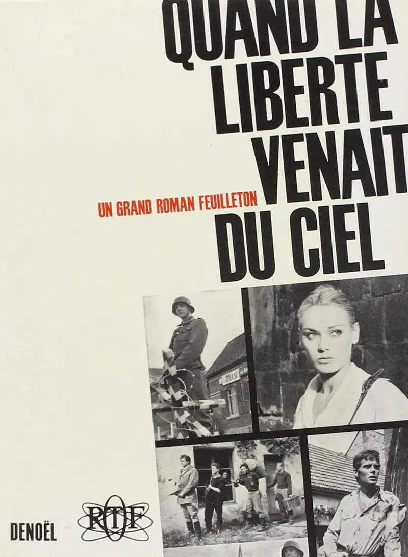 Quand la liberté venait du ciel - Paulette Gaston