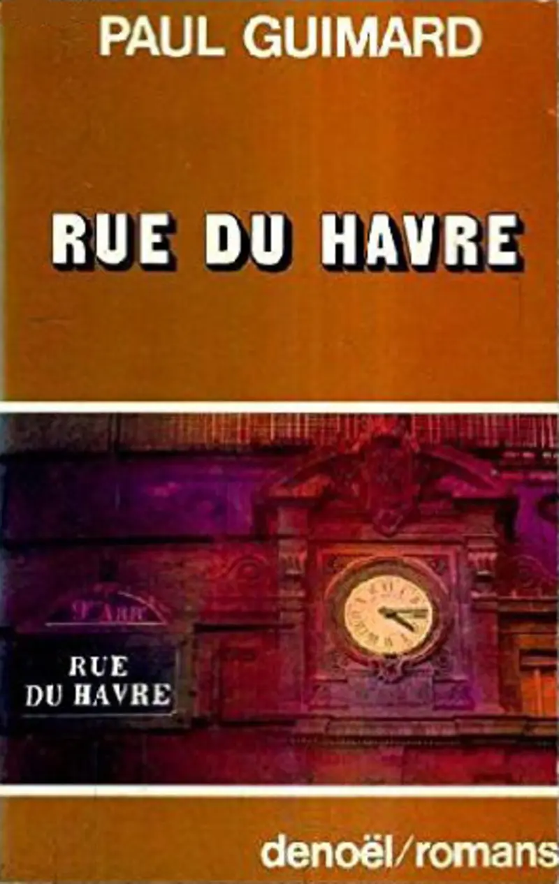 Rue du Havre - Paul Guimard