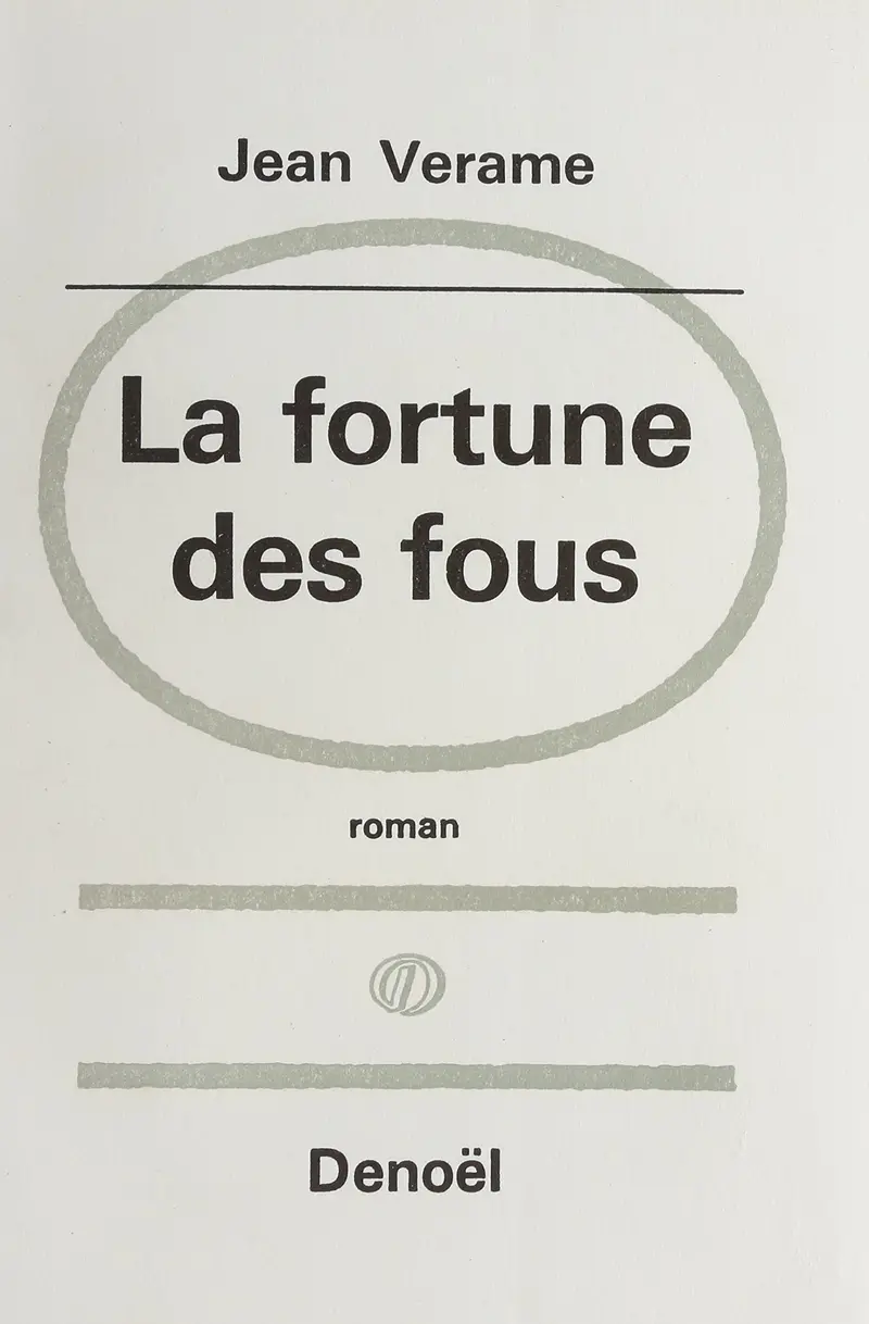 La fortune des fous - Jean Verame