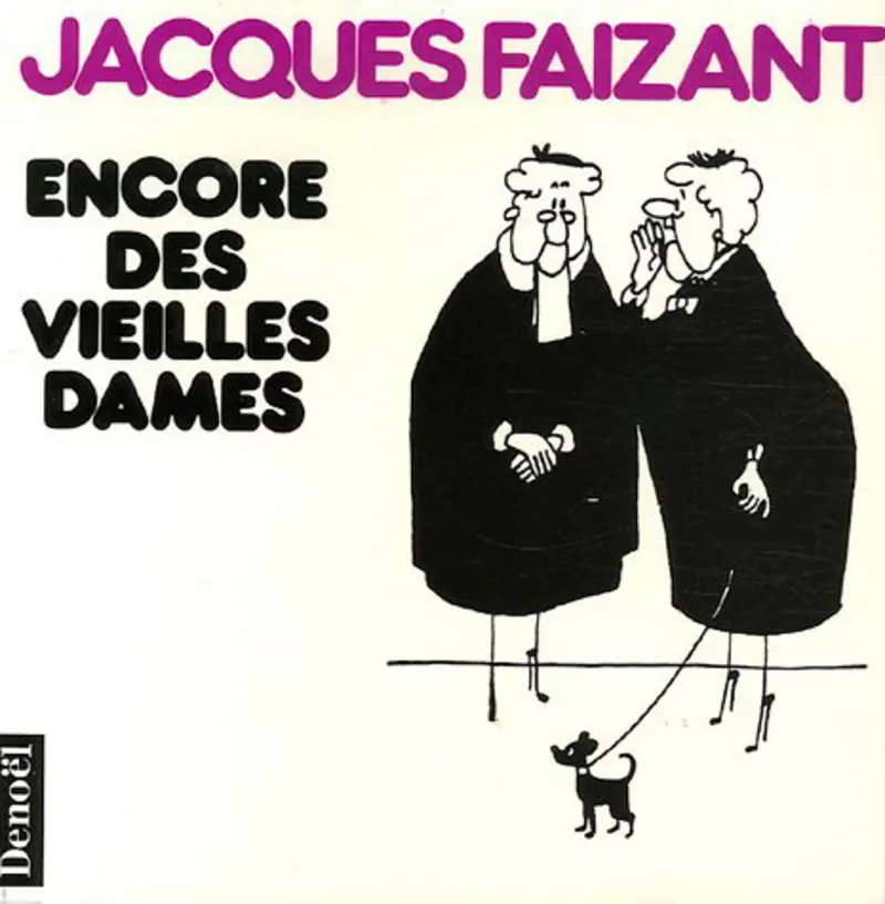 Encore des vieilles dames - Jacques Faizant