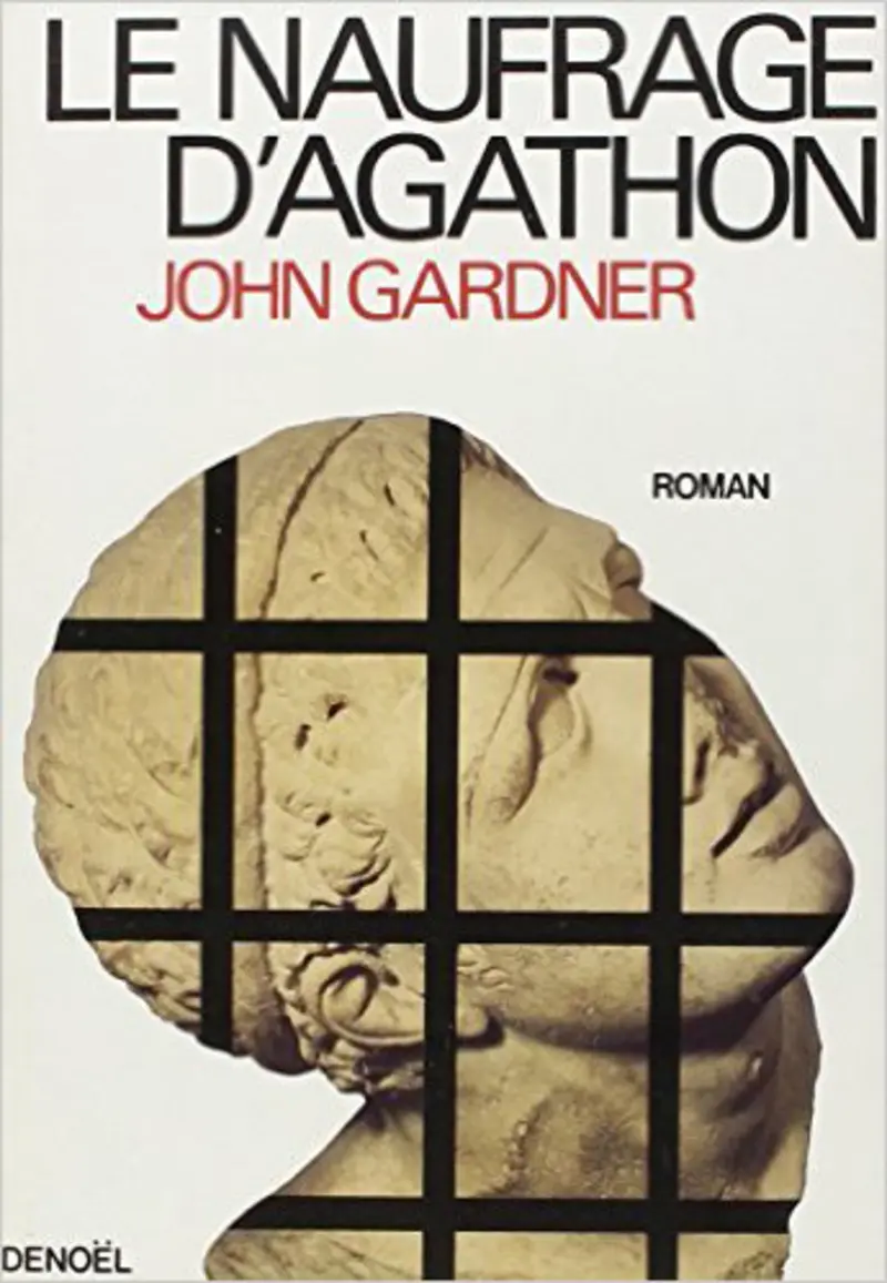 Le Naufrage d'Agathon - John Gardner