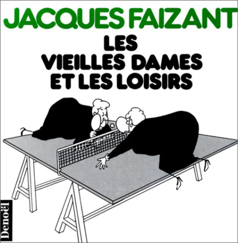 Les vieilles dames et les loisirs - Jacques Faizant