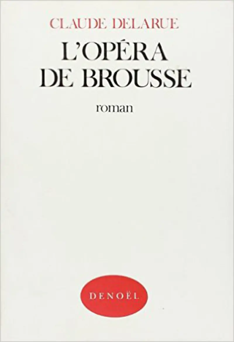 L'Opéra de brousse - Claude Delarue
