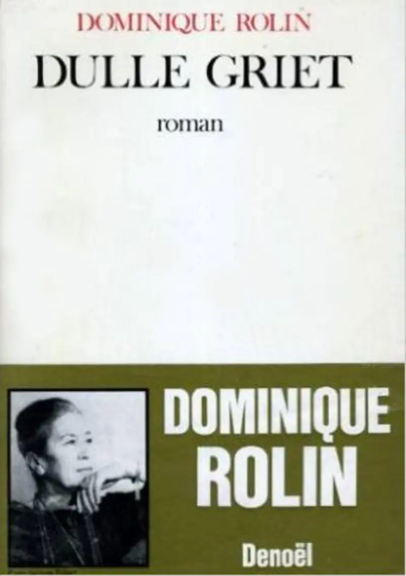 Dulle Griet - Dominique Rolin