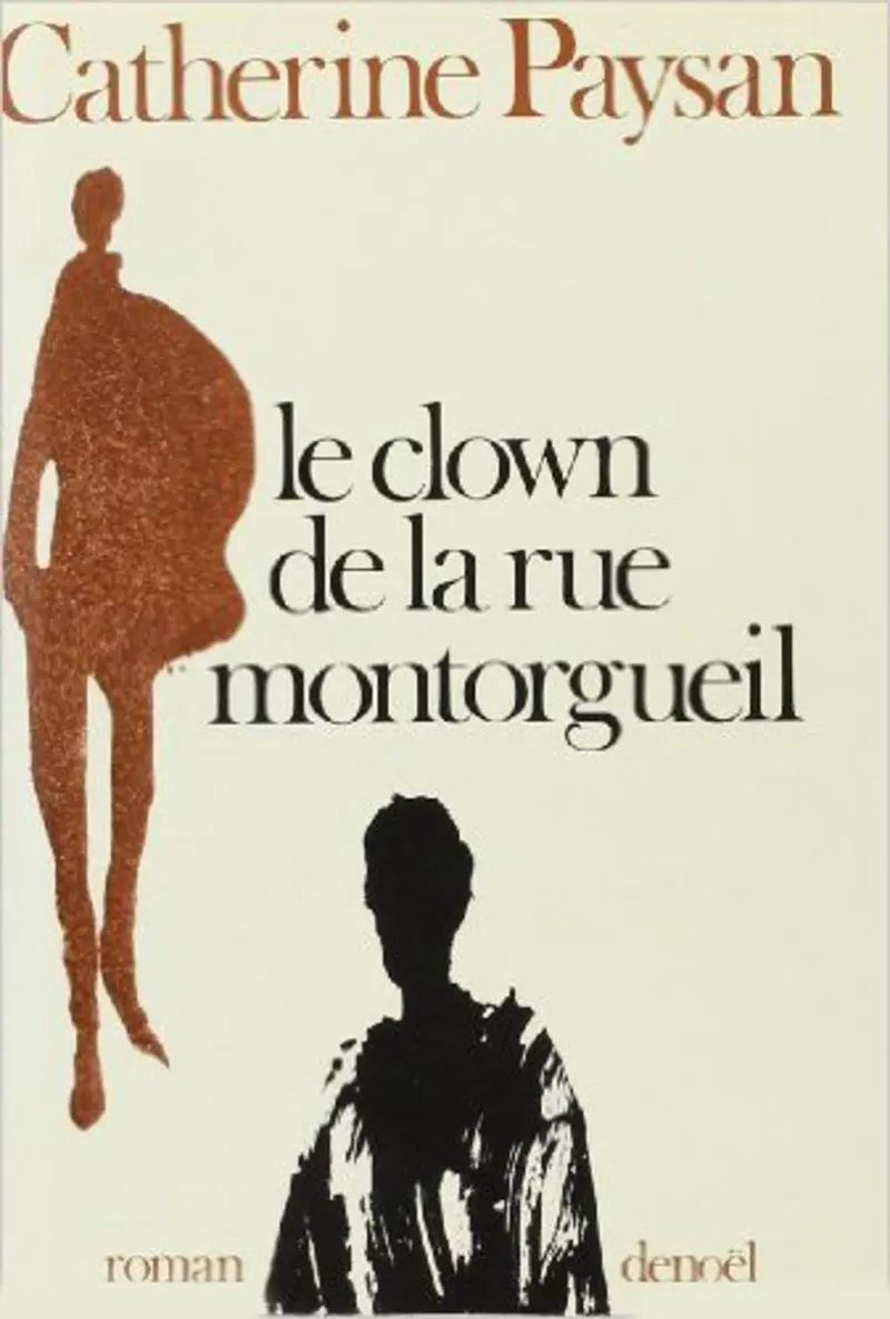 Le clown de la rue Montorgueil - Catherine Paysan