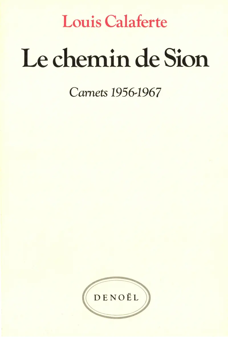 Le chemin de Sion - Louis Calaferte