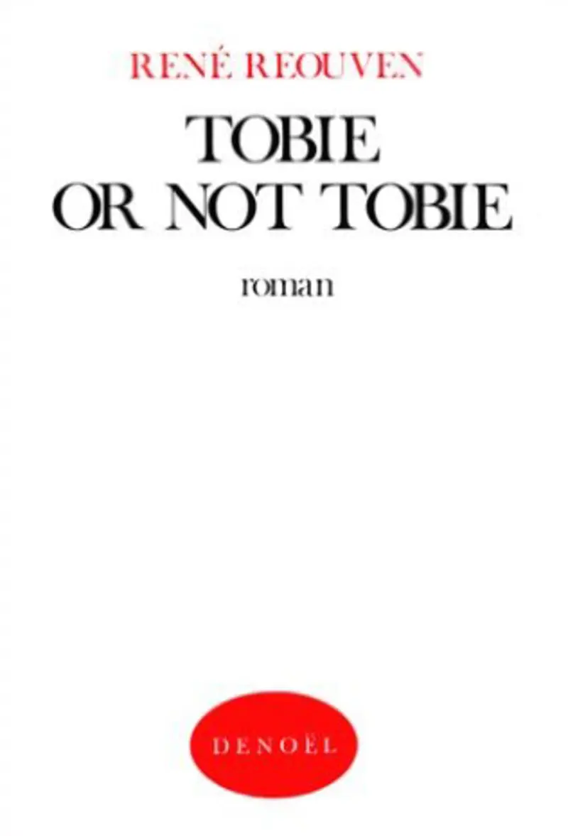 Tobie or not Tobie - René Reouven