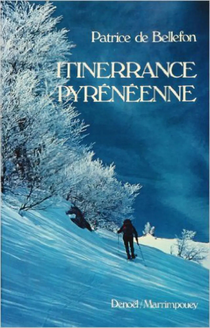 Itinerrance pyrénéenne - Patrice de Bellefon