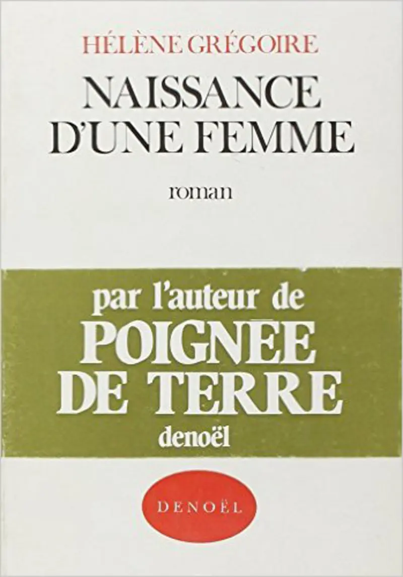 Naissance d'une femme - Hélène Grégoire