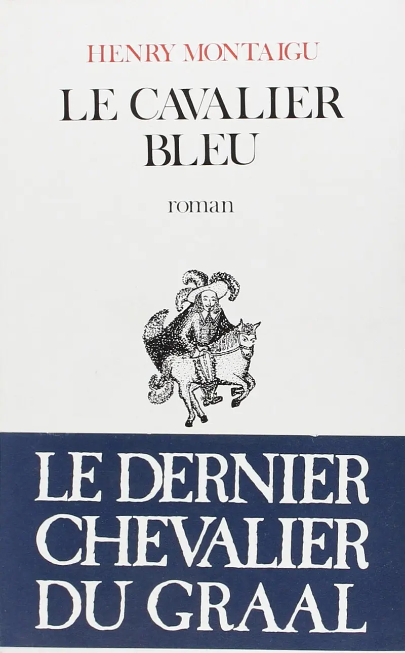 Le Cavalier bleu - Henry Montaigu