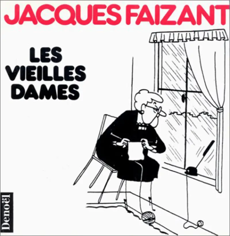 Les vieilles dames - Jacques Faizant