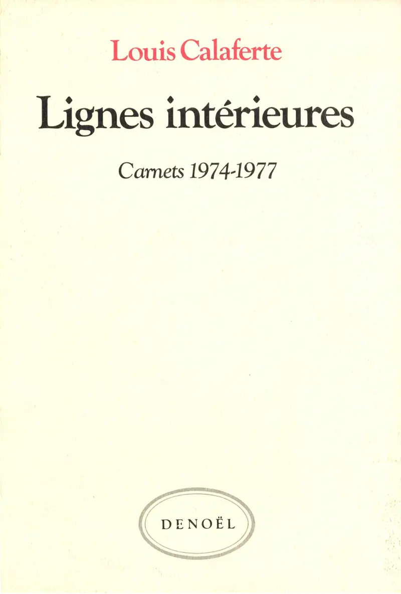 Lignes intérieures - Louis Calaferte