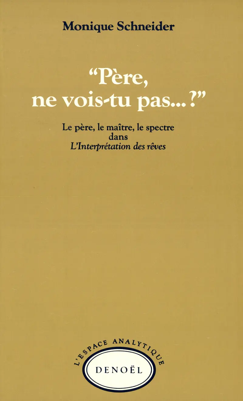 Père, ne vois-tu pas... ? - Monique Schneider