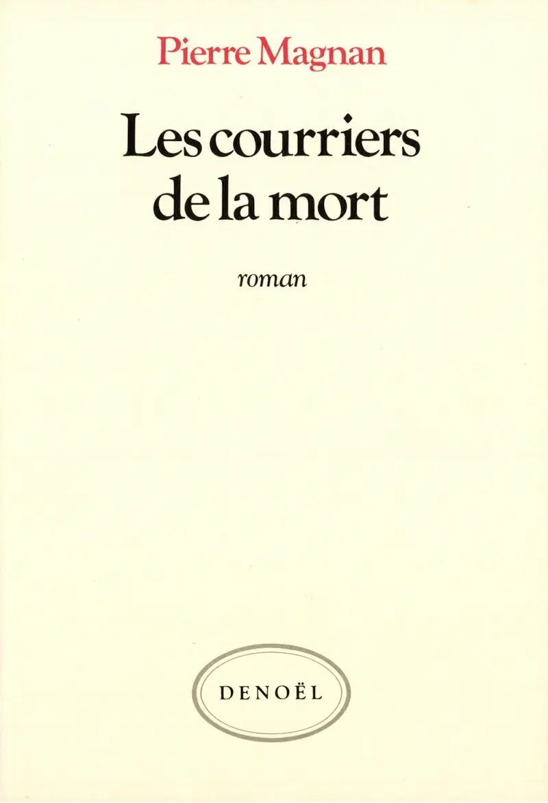 Les courriers de la mort - Pierre Magnan