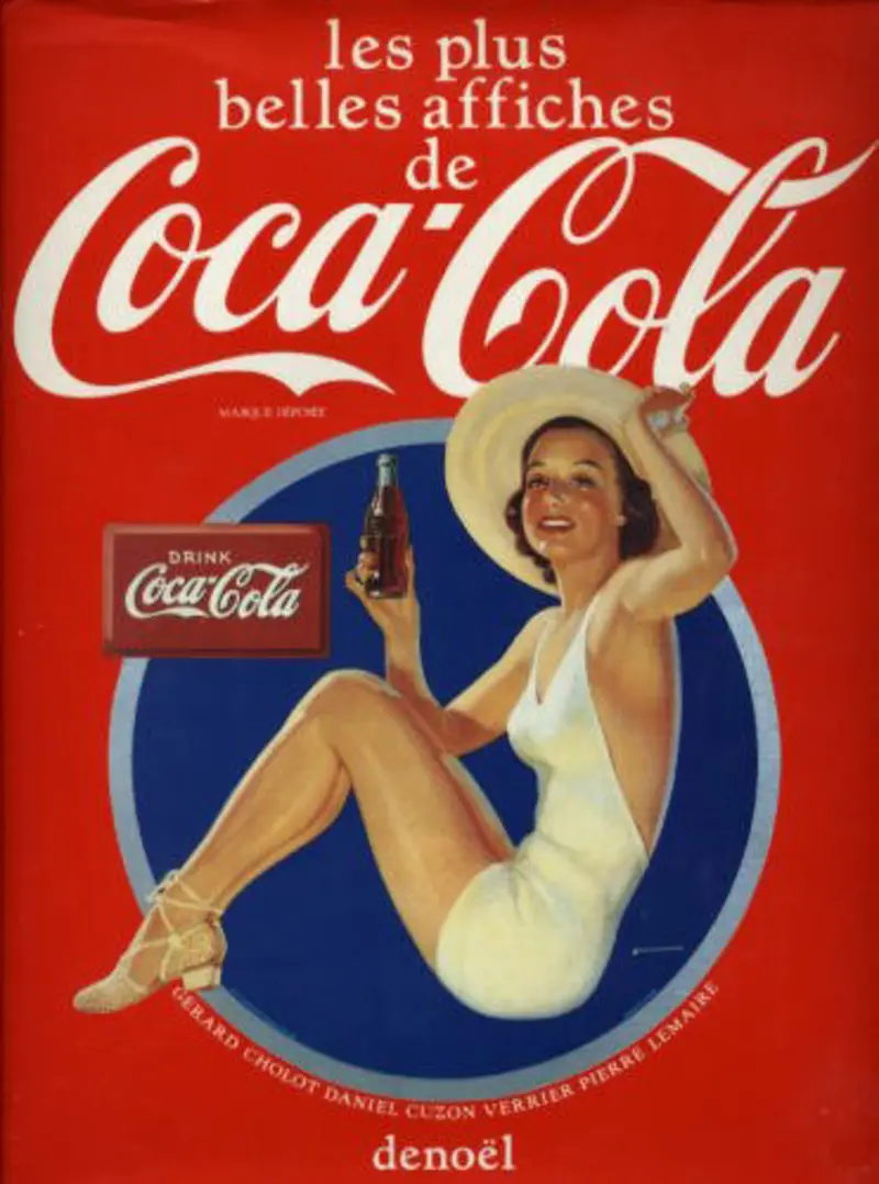 Les plus belles affiches de Coca-Cola - Gérard Cholot - Daniel Cuzon-Verrier - Pierre Lemaire