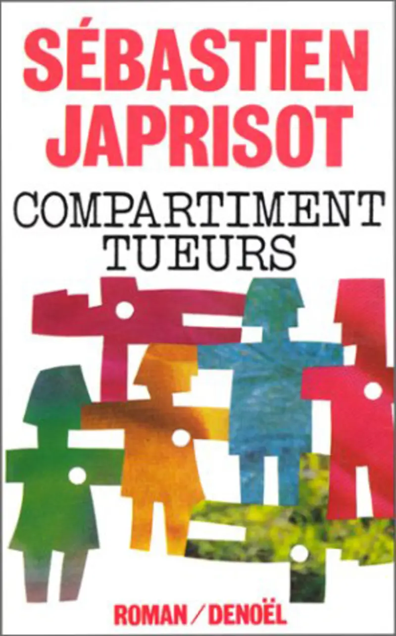 Compartiment tueurs - Sébastien Japrisot