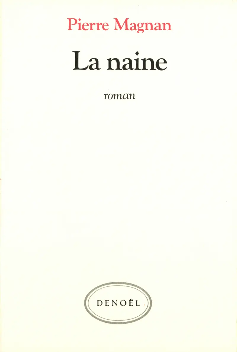 La naine - Pierre Magnan