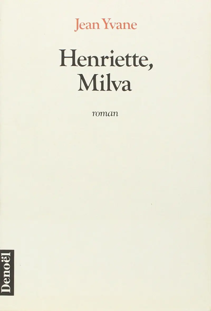 Henriette, Milva - Jean Yvane