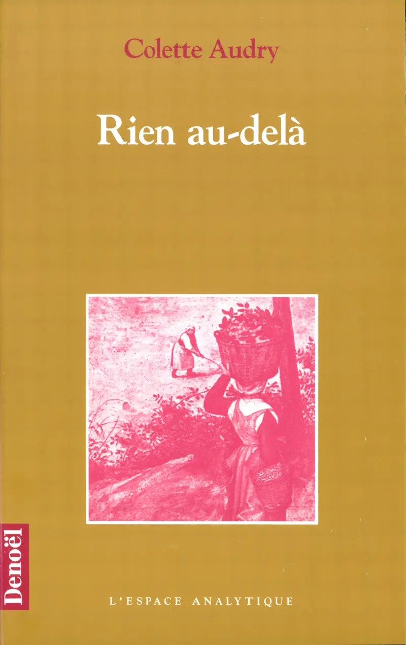 Rien au-delà - Colette Audry