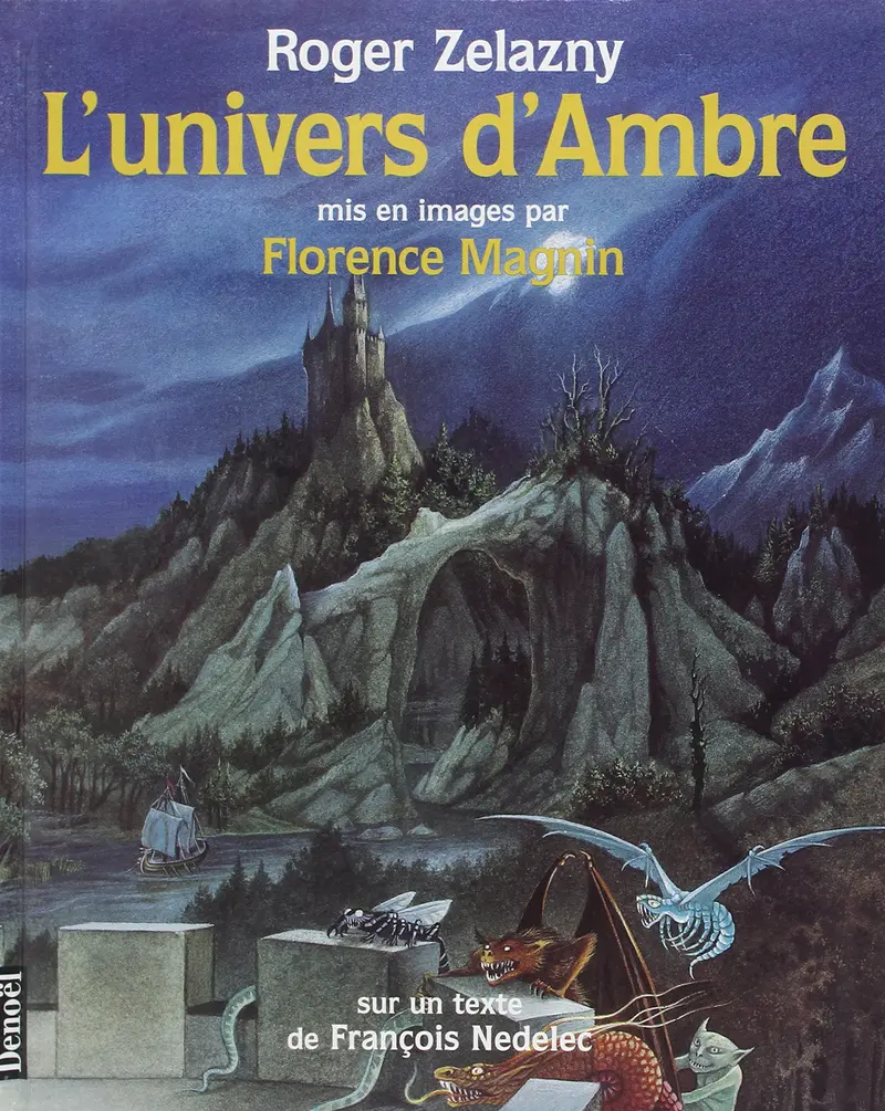 L'univers d'Ambre - Roger Zelazny - Florence Magnin - François Nedelec - Florence Magnin