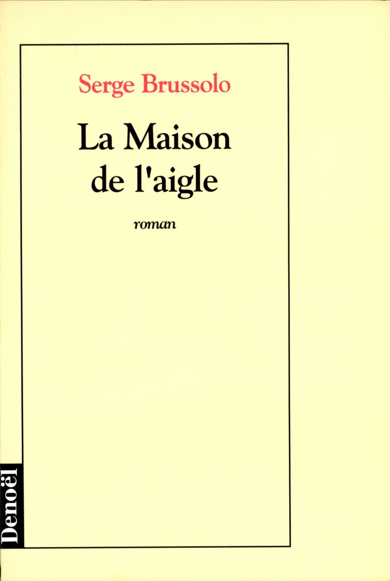 La Maison de l'aigle - Serge Brussolo