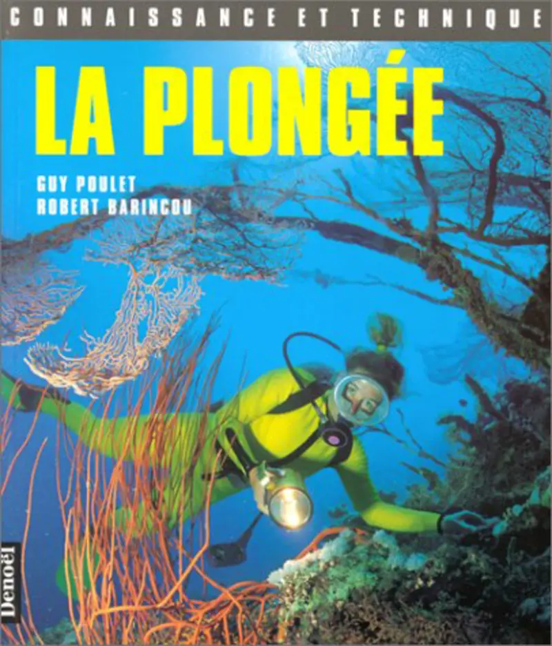 La plongée - Guy Poulet - Robert Barincou