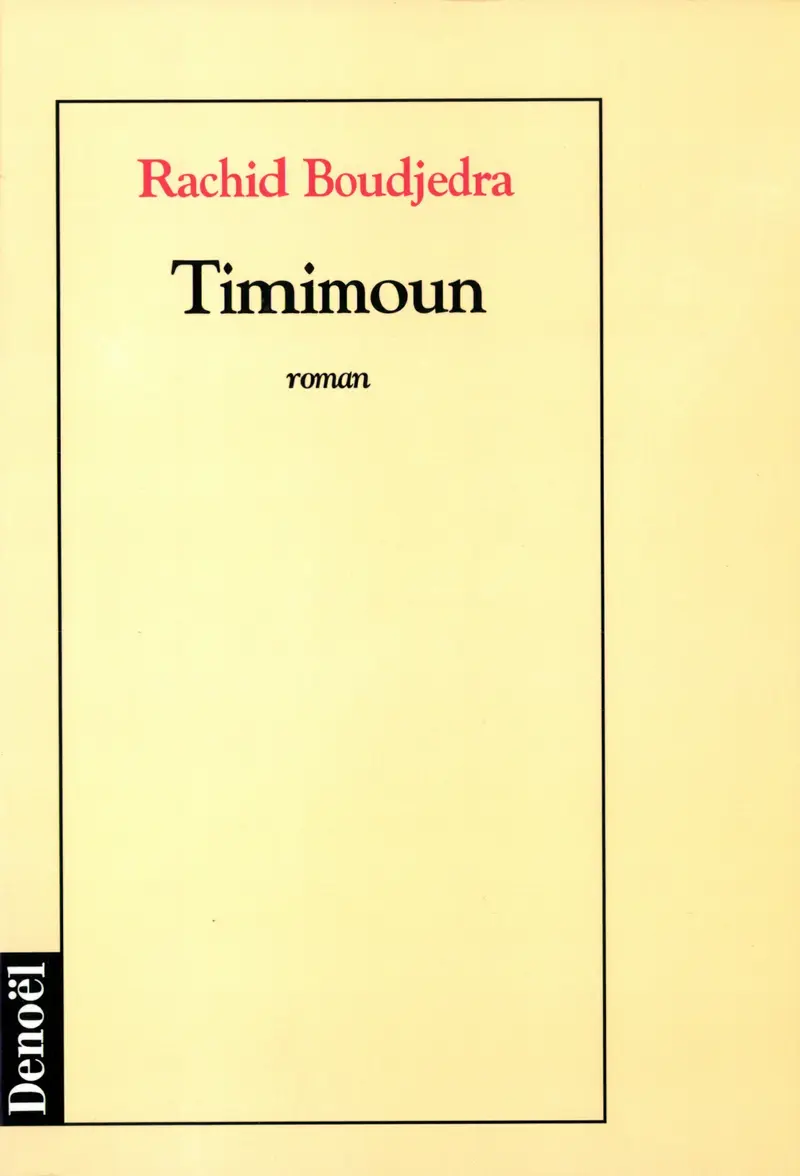 Timimoun - Rachid Boudjedra