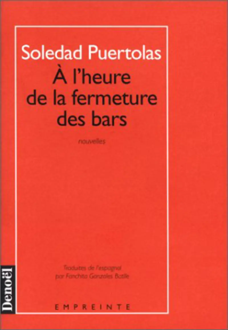 À l'heure de la fermeture des bars - Soledad Puertolas