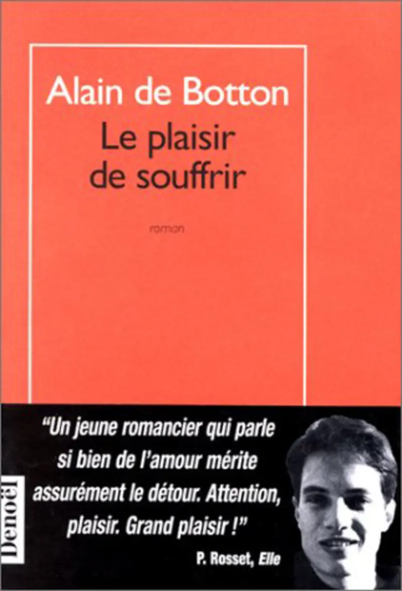 Le plaisir de souffrir - Alain de Botton
