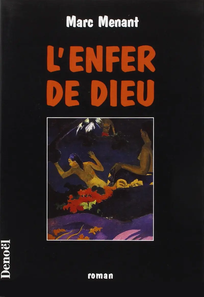 L'Enfer de Dieu - Marc Menant