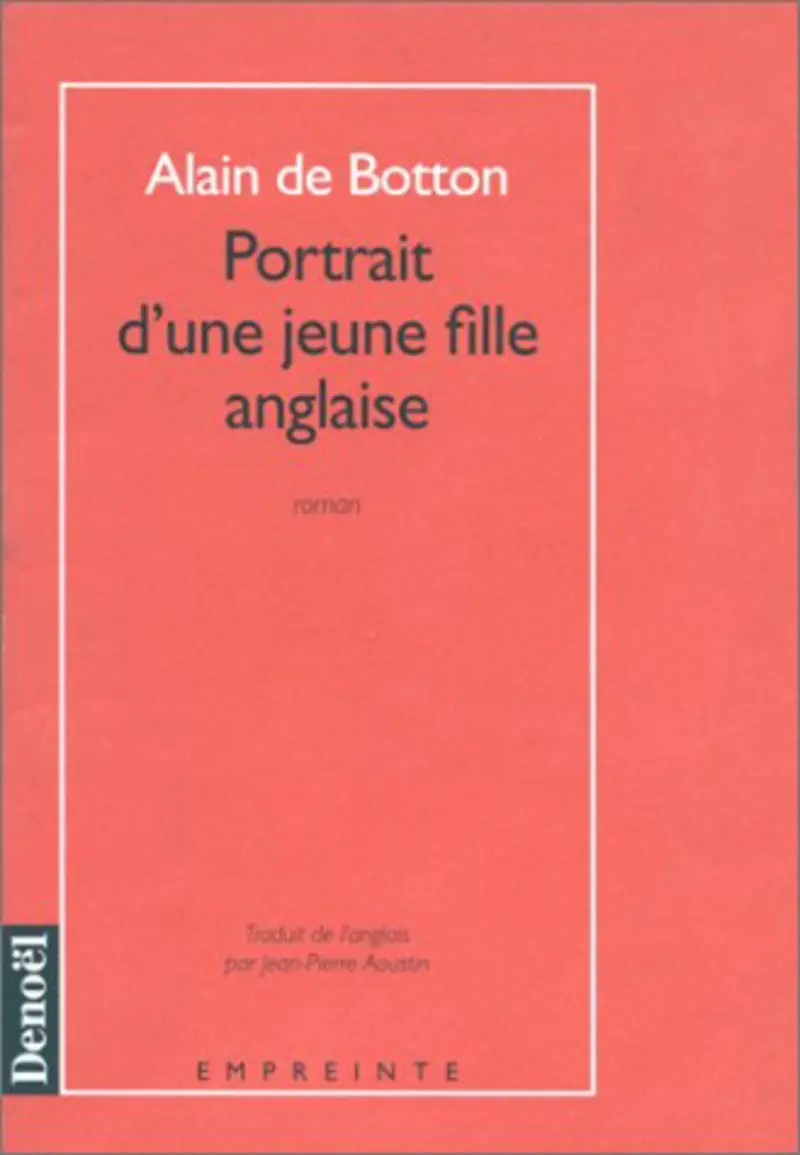 Portrait d'une jeune fille anglaise - Alain de Botton