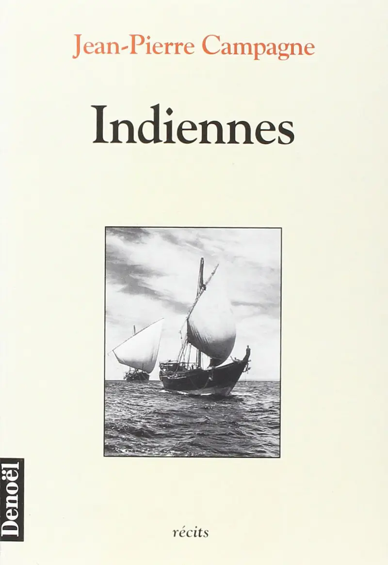 Indiennes - Jean-Pierre Campagne