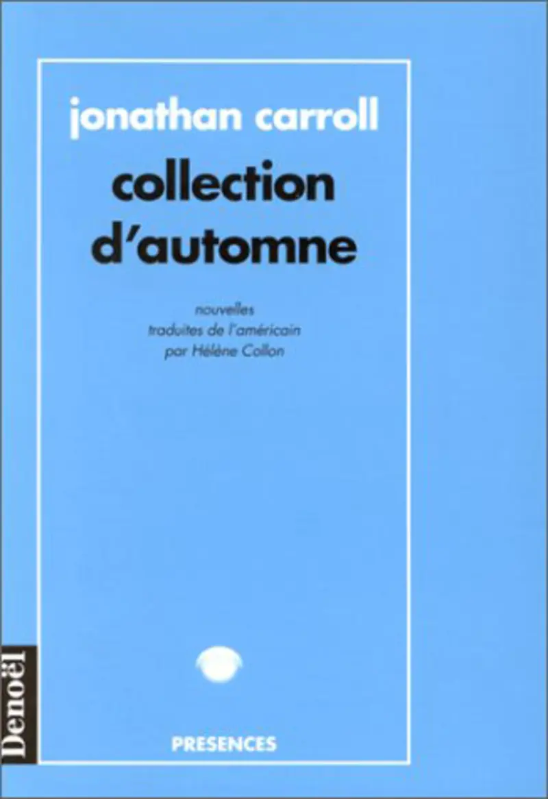 Collection d'automne - Jonathan Carroll