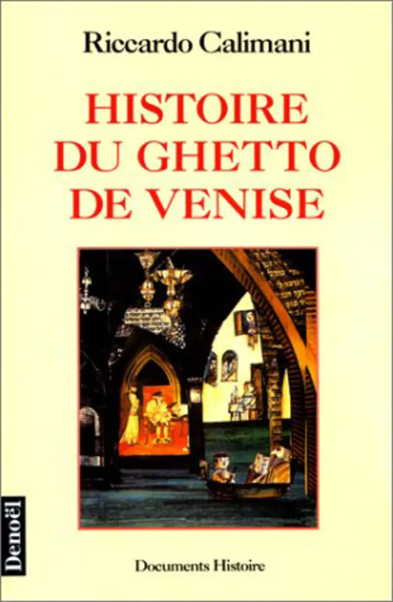 Histoire du ghetto de Venise - Riccardo Calimani
