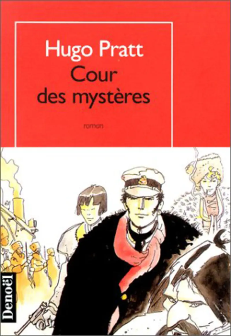 Cour des mystères - Hugo Pratt