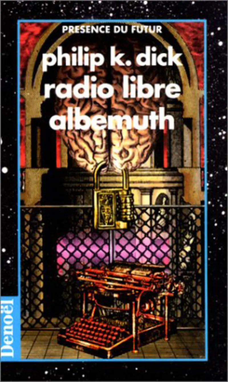 Radio libre Albemuth - Philip K. Dick