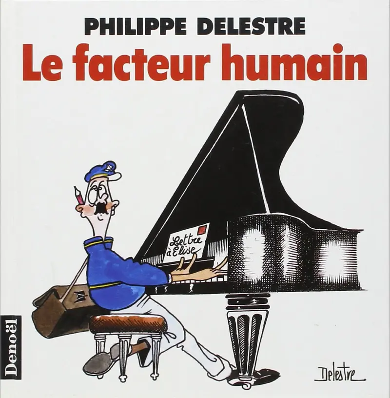 Le Facteur humain - Philippe Delestre