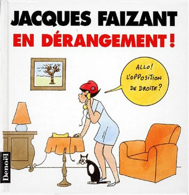 En dérangement! - Jacques Faizant