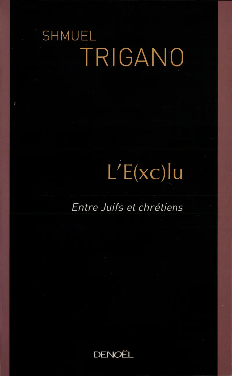 L'E(xc)lu - Shmuel Trigano